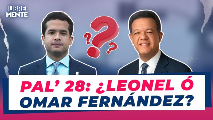 Leonel insinúa que Omar Fernández puede ser candidato presidencial en el 28
